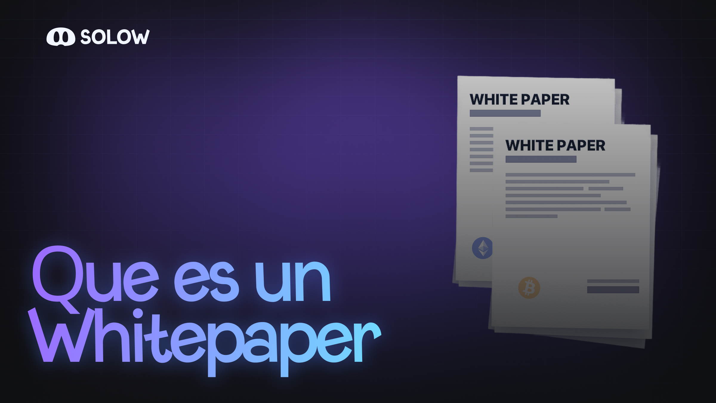 ¿Qué es un whitepaper en Cripto? Ejemplos famosos y por qué importan